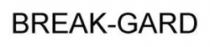 BREAK-GARD