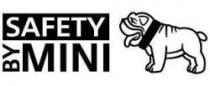 SAFETY BY MINI