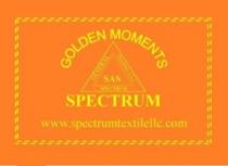 GOLDEN MOMENTS SPECTRUM www.spectrumextilellc.com