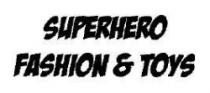 & TOYS SUPERHERO FASHION