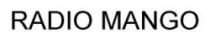 RADIO MANGO