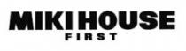 MIKIHOUSE FIRST