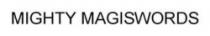 MIGHTY MAGISWORDS
