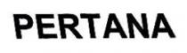 PERTANA - trademark of the United Arab Emirates 026619