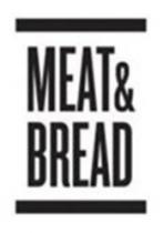 MEAT & BREAD