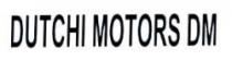 DUTCHI MOTORS DM