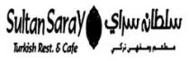 Sultan Saray Turkish Rest. & Cafe سلطان سراي مطعم ومقهي تركي