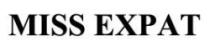 MISS EXPAT