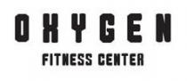 OXYGEN FITNESS CENTER