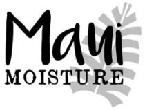 MAUI MOISTURE