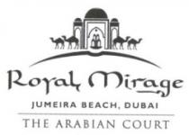 Royal Mirage JUMEIRA BEACH,DUBAI THE ARABIAN COURT