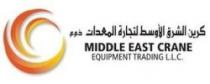 كرين الشرق الأوسط لتجارة المعدات ذ م م MIDDLE EAST CRANE EQUIPMENT TRADING L.L