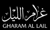 غرام الليل GHARAM AL LAIL