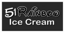 51 RAINBOW Ice Cream