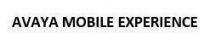 AVAYA MOBILE EXPERIENCE