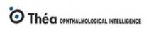 Thea OPHTHALMOLOGICAL INTELLIGENCE