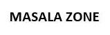 MASALA ZONE