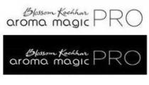 Blossom Kochhar aroma magic PRO