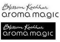 Blossom Kochhar aroma magic