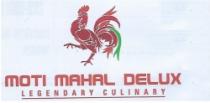 MOTI MAHAL DELUX LEGENDARY CULINARY