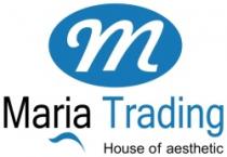 Maria Trading house of aesthetic
