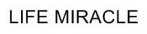 LIFE MIRACLE