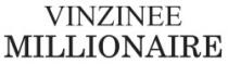 VINZINEE MILLIONAIRE