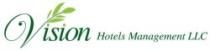 VISION HOTELS MANAGEMENT LLC
