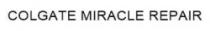 COLGATE MIRACLE REPAIR