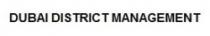 DUBAI DISTRICT MANAGEMENT