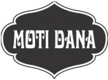 MOTI DANA
