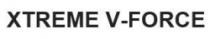 XTREME V-FORCE