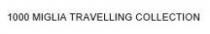 1000 MIGLIA TRAVELLING COLLECTION