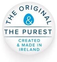 THE ORIGINAL & THE PUREST CREATED & MADE IN IRELAND