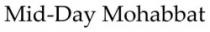 Mid-Day Mohabbat