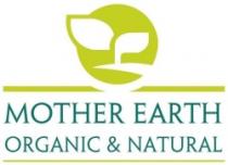 MOTHER EARTH ORGANIC & NATURAL