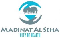MADINAT AL SEHA CITY OF HEALTH