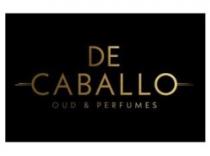 DE CABALLO Oud & Perfumes