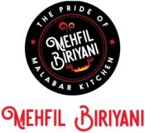 MEHFIL BIRIYANI THE PRIDE OF MALABAR KITCHEN