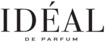IDEAL DE PARFUM