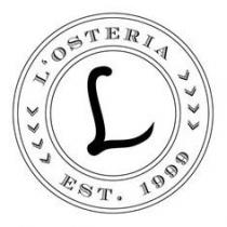 L'OSTERIA EST. 1999