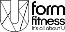 U form fitness It's all about U