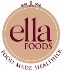 ella FOODS FOOD MADE HEALTHIER
