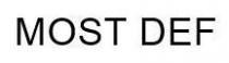 MOST DEF