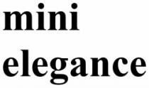 mini elegance