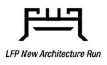 LFP New Architecture Run