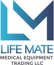 Life Mate Medical Equipment Trading LLC