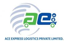 ae ACE EXPRESS LOGISTICS PRIVATE LIMITED