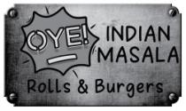 OYE! INDIAN MASALA Rolls & Burgers