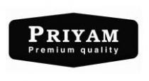 PRIYAM Premium quality